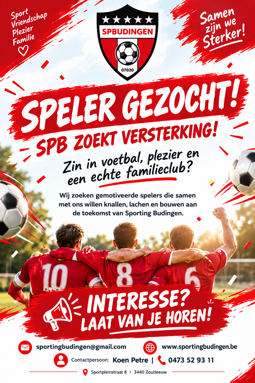 Wervingsaffiche: SPB zoekt spelers. Interesse? Mail sportingbudingen@gmail.com of bel Koen Petre op 0473 52 93 11.
